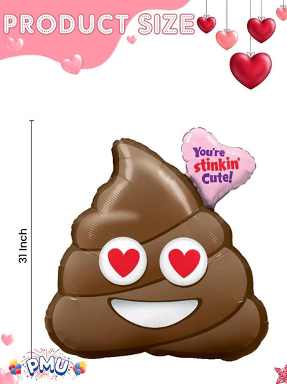 PMU 4 Pieces 31 Inches Valentine's Day Balloons,Huge Poop Balloons, Love Balloons for Special Events, You're Stinkin Cute Balloon Photo Props Party Decoration and Accessories (4/Pkg)